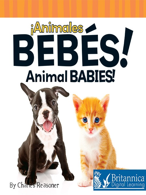 Title details for Animales bebés (Animal Babies) by Britannica Digital Learning - Available